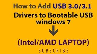 How to Add USB 3.0/3.1 Drivers to Bootable USB windows 7  (Intel/AMD LAPTOP) #usb3.0driver #usb