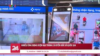 Cận cảnh nhiều ứng dụng hiện đại trong chuyển đổi số | VTV24