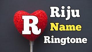 Riju Name Ringtone || रिजु नाम की रिंगटोन || "R" Letter Ringtone || Sani Paswan