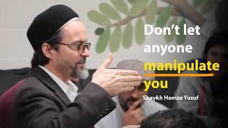 Don’t compromise your inner peace | Shaykh Hamza Yusuf