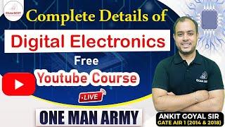 Complete Details of Digital Electronics Free Youtube Course | GATE 2024 | Ankit Goyal | One Man Army