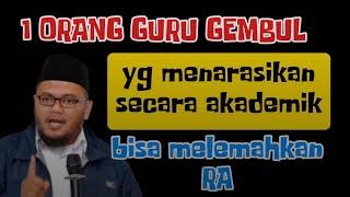 SATU ORANG GURU GEMBUL YG MENARASIKAN SECARA AKADEMIK SUDAH MELEMAHKAN MEREKA