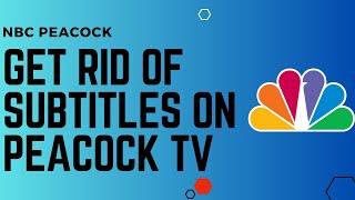 How to Get Rid of Subtitles on Peacock TV !! Remove Subtitles on Peacock TV - 2024