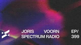 Spectrum Radio 399 Joris Voorn | Kaufmann Guest Mix