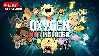 LIVE 1 - Oxygen Not Included |  เธอเป็นเหมือนออกซิเจน