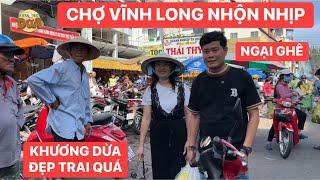 Chợ Vĩnh Long quá rộng đi 1 ngày chưa hết, Khương Dừa khoái chí được bà con khen đẹp trai