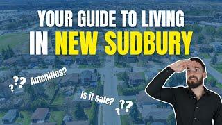 Sudbury Neighbourhood Guide: New Sudbury