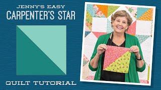 Make an  Easy Carpenter's Star Quilt with Jenny Doan of Missouri Star (Video Tutorial)