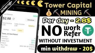 TOWER CAPITAL MiNiNg || Per Day - 2.8$ || Without Investment || Crypto Tricks Malayalam