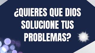 LA SOLUCIÓN A TUS PROBLEMAS ES DIOS! 