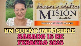 MISIONERO ADVENTISTA 2025, SÁBADO 15 DE FEBRERO, UN SUEÑO IMPOSIBLE, Eegii, MONGOLIA