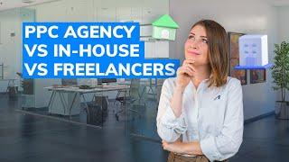 Digital Marketing Agency vs In-House vs Freelancer: How to Make the Right Choice?