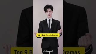 Top 9 Best Xianxia Dramas #cdrama #xianxia #drama  #theuntamed #top10