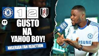 CHELSEA 1-2 FULHAM (Dani -NIGERIAN FAN REACTION) - Premier League 2024 -2025