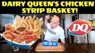 Dairy Queen's Chicken Strip Basket!
