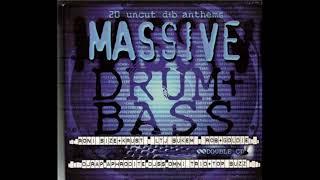 Massive Drum + Bass (20 uncut dub anthems) Cd1