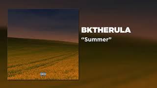 BKTHERULA - Summer (Official Audio)