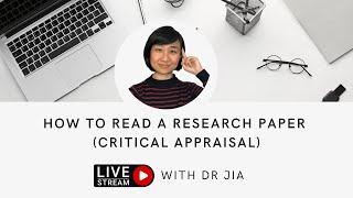 How to Read a Research Paper (Critical Appraisal)