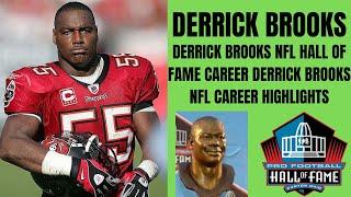 DERRICK BROOKS NFL HALL OF FAME CAREER DERRICK BROOKS NFL CERRER HIGHLIGHTS