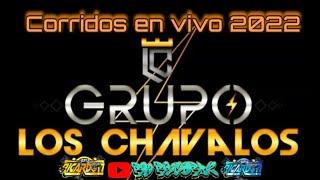 GRUPO-LOS CHAVALOSmix corridos en vivo 2022/top corridos