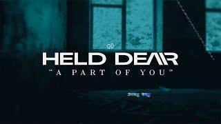 Held Dear - "A Part of You" (Official Video) | BVTV Music