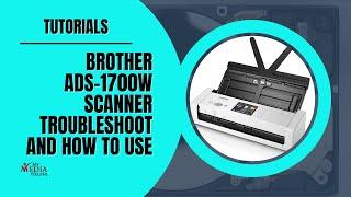 Brother ADS-1700W Scanner Setup and Black Bar Troubleshooting