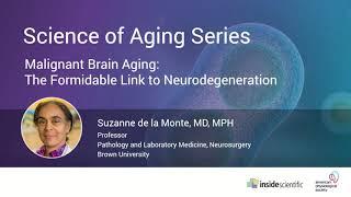 Malignant Brain Aging: The Formidable Link to Neurodegeneration