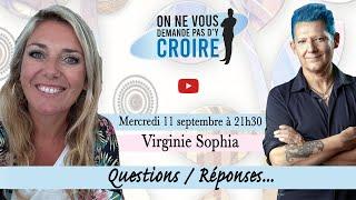 VIRGINIE SOPHIA  : Questions - Réponses