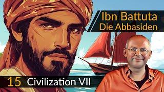 Civilization 7: Ibn Battuta + Abbasiden (15) | #CIV7 #OneMoreTurn