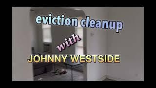 Eviction day/Removal and cleanup