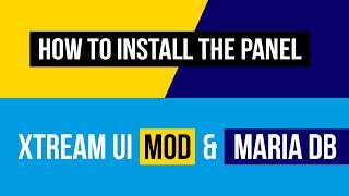 How To Install Xtream UI Admin CK MOD & MariaDB - Step by Step