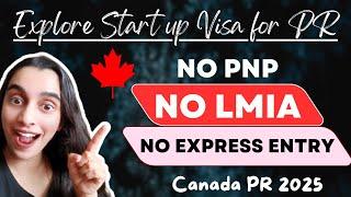 Canada Start Up Visa 2025 | Canadian PR Program | Zeste Immigration Canada 