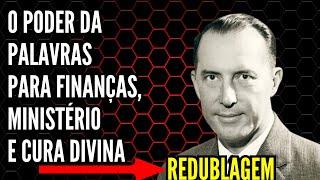 DEREK PRINCE - O PODER DAS PALAVRAS PARA FINANÇAS, MINISTÉRIO E CURA DIVINA-REDUBLAGEM(EM PORTUGUÊS)