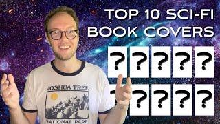 MY TOP 10 SCI-FI BOOK COVERS