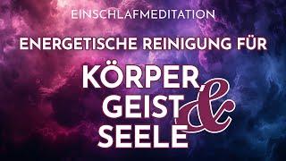  Energetische Reinigung im Schlaf – Löse alle negativen Energien  Selbstheilung