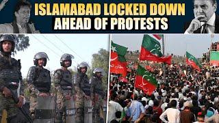 Islamabad locked down ahead of protests seeking ex-PM Imran Khan's release| PTI Protests in Pakistan