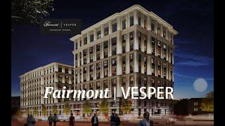 Элитный комплекс апартаментов - Fairmont Vesper Residences