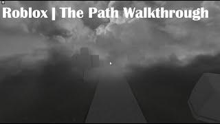 Roblox | The Path Walkthrough