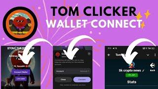 Tom Clicker Wallet Connect Tom clicker withdraw Tom clicker listing Tom clicker update Tom price