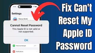 Fix Cannot Reset Password This Apple ID is either not valid or not supported - 2024