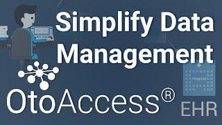 How OtoAccess® simplifies management of patient data