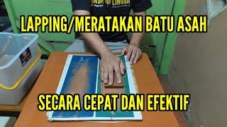 ‼️Luar Biasa ‼️Teknik Lapping/Meratakan Batu Asah Cekung Dengan Mudah, Cepat dan Efektif ‼️