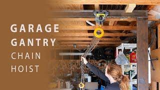 DIY Garage Gantry with Chain Hoist