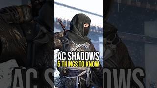 5 Important Things To Know About Assassin's Creed Shadows...