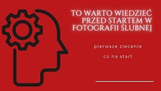 Twój pierwszy ślub. Jak zdobyć pierwszych klientów? Początki fotografa ślubnego.