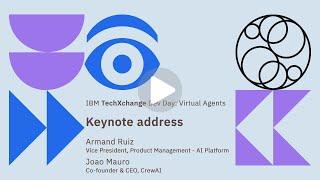 IBM TechXchange Dev Day: Virtual Agents keynote session