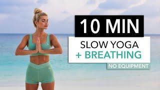 10 MIN SLOW YOGA + BREATHING - Anti Stress / for mornings, before bed or after a workout