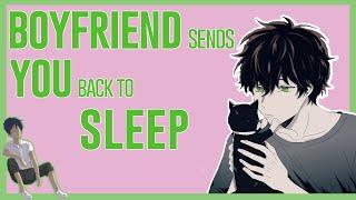 ASMR: Boyfriend sends you back to sleep [Sleepy voice][Wholesome]