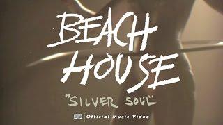 Beach House - Silver Soul [OFFICIAL VIDEO]