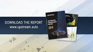 Upstream Security Automotive Cybersecurity Report 2019  Teaser